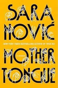 The cover of Mother Tongue is yellow with the title and authors name written in black down the book. Over the top of the letters of the title and name are the ASL hand shapes for each letter of the title and name in white. 